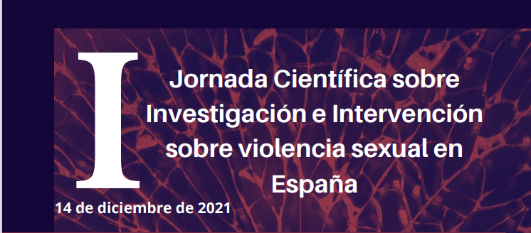 Jornada sobre Investigación e Intervención en Violencia sexual en España